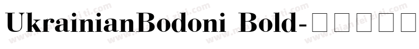 UkrainianBodoni Bold字体转换